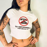IFOMT Tell Your Boyfriend Crop Top